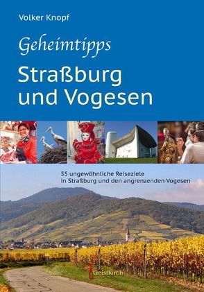Geheimtipps – Straßburg und Vogesen von Knopf,  Volker