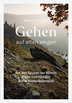 Gehen auf alten Wegen von Burger,  Martin