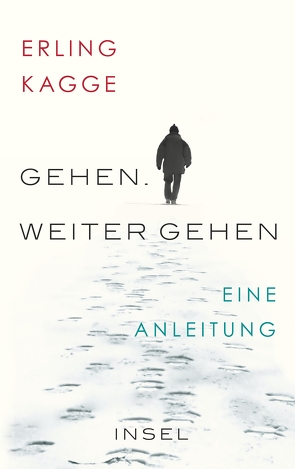 Gehen. Weiter gehen von Kagge,  Erling, Sonnenberg,  Ulrich