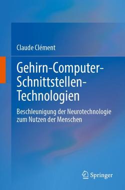 Gehirn-Computer-Schnittstellen-Technologien von Clément,  Claude