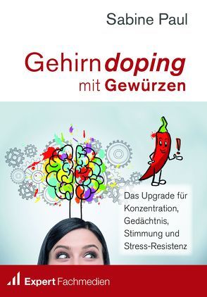 Gehirndoping mit Gewürzen von Paul,  Sabine