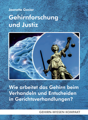 Gehirnforschung und Justiz (Taschenbuch) von Goslar,  Jeanette