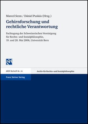 Gehirnforschung und rechtliche Verantwortung von Puskás,  Dániel, Senn,  Marcel