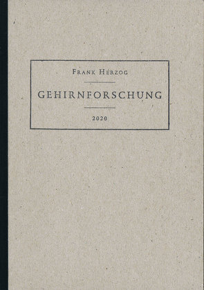 Gehirnforschung von Herzog,  Frank, Kittelmann,  Louis