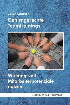 Gehirngerechte Teamtrainings (Taschenbuch) von Witzleben,  Volker