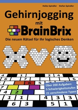 Gehirnjogging mit BrainBrix von Spindler,  Heiko, Spindler,  Stefan