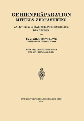 Gehirnpräparation Mittels Zerfaserung von Hultkrantz,  Johan Wilh