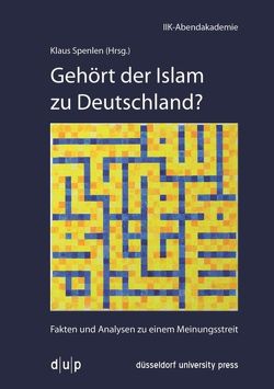 Gehört der Islam zu Deutschland? von Spenlen,  Klaus