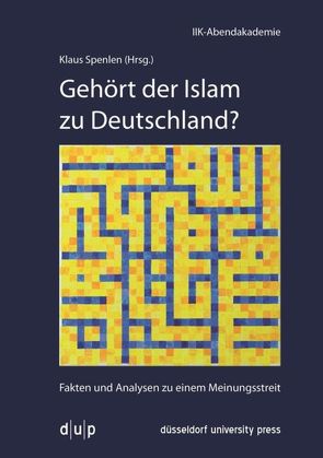 Gehört der Islam zu Deutschland? von Spenlen,  Klaus