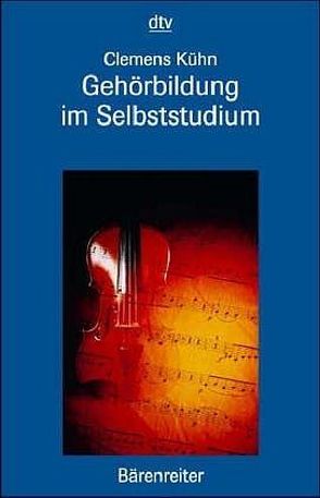 Gehörbildung im Selbststudium von Kühn,  Clemens