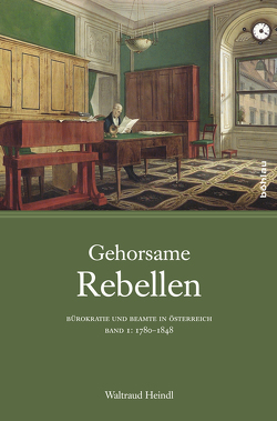 Gehorsame Rebellen von Heindl,  Waltraud