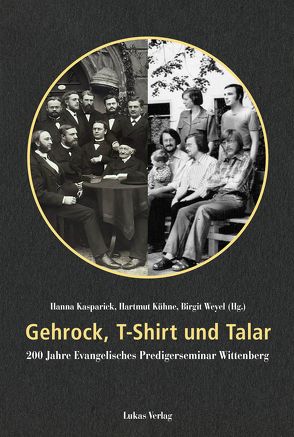 Gehrock, T-Shirt und Talar von Kasparick,  Hanna, Kühne,  Hartmut, Weyel,  Birgit