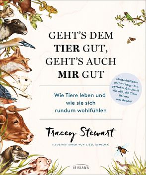 Geht’s dem Tier gut, geht’s auch mir gut von Kretschmer,  Ulrike, Stewart,  Tracey