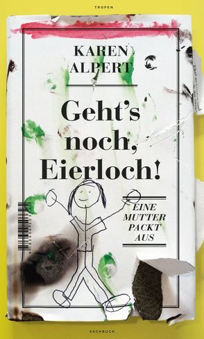 Geht’s noch, Eierloch! von Alpert,  Karen, Fuchs,  Dieter