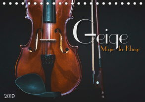 Geige – Magie der Klänge (Tischkalender 2019 DIN A5 quer) von Bleicher,  Renate