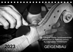 Geigenbau (Tischkalender 2023 DIN A5 quer) von Schönenbröcher,  Walter