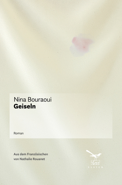 Geiseln von Bouraoui,  Nina, Rouanet,  Nathalie