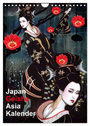 Geisha Asia Japan Pin-up Kalender (Wandkalender 2024 DIN A4 hoch), CALVENDO Monatskalender von Horwath Burlesque up your wall,  Sara
