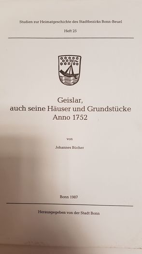 Geislar, auch seine Häuser und Grundstücke Anno 1752 von Bücher,  Johannes