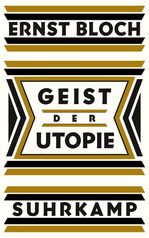 Geist der Utopie von Bloch,  Ernst