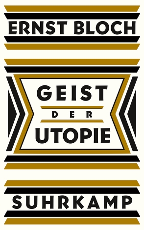 Geist der Utopie von Bloch,  Ernst