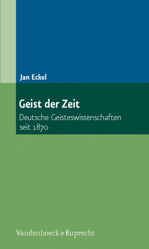 Geist der Zeit von Eckel,  Jan