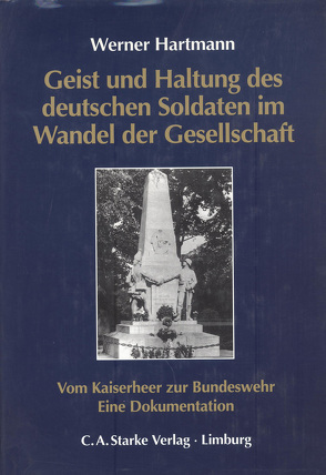 Geist und Haltung des deutschen Soldaten im Wandel der Gesellschaft von Hartmann,  Werner