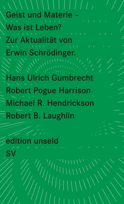 Geist und Materie von Baumann,  Sabine, Gumbrecht,  Hans Ulrich, Harrison,  Robert Pogue, Hendrickson,  Michael R., Laughlin,  Robert B.