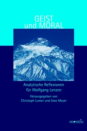 Geist und Moral von Lumer,  Christoph, Meyer,  Uwe