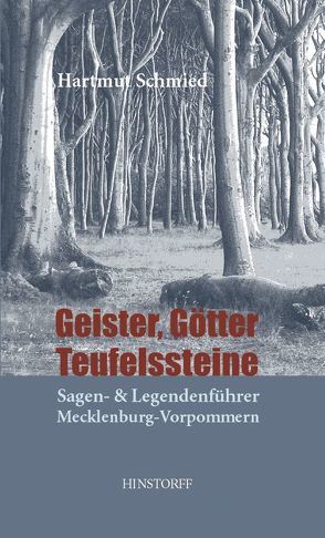 Geister, Götter, Teufelssteine von Schmied,  Hartmut