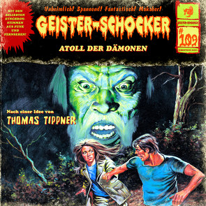 Geister Schocker CD 109: Atoll der Dämonen von Tippner,  Thomas
