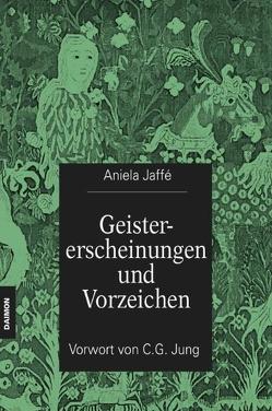 Geistererscheinungen und Vorzeichen von Jaffé,  Aniela, Jung,  C.G.