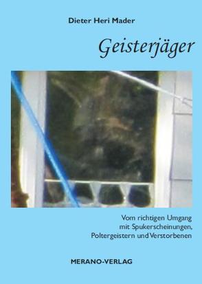 Geisterjäger von Mader,  Dieter Heri