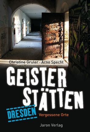 Geisterstätten Dresden von Gruler,  Christine, Specht,  Arno