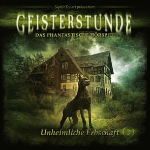 Geisterstunde 03 – Unheimliche Erbschaft