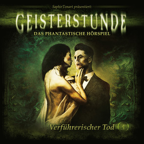 Geisterstunde 04 – Verführerischer Tod