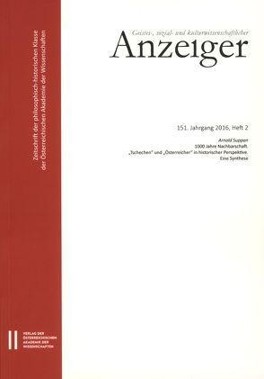 Geistes-, sozial-und kulturwissenschaftlicher Anzeiger 151. Jahrgang 2016, Heft 2 von Österreichische Akademie d. Wissenschaften, Suppan,  Arnold