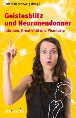 Geistesblitz und Neuronendonner von Rosenzweig,  Rainer