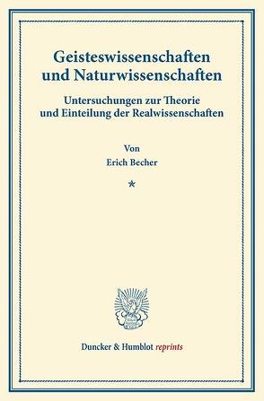 Geisteswissenschaften und Naturwissenschaften. von Becher,  Erich