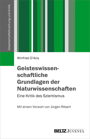 Geisteswissenschaftliche Grundlagen der Naturwissenschaften von D'Avis,  Winfried