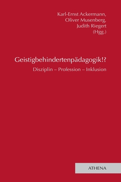 Geistigbehindertenpädagogik!? von Ackermann,  Karl-Ernst, Musenberg,  Oliver, Riegert,  Judith