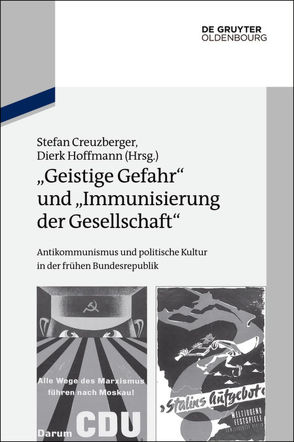 „Geistige Gefahr“ und „Immunisierung der Gesellschaft“ von Creuzberger,  Stefan, Hoffmann,  Dierk