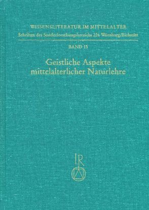 Geistliche Aspekte mittelalterlicher Naturlehre von Vollmann,  B. Konrad
