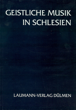 Geistliche Musik in Schlesien von Hoffmann-Erbrecht,  Lothar