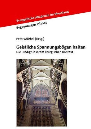 Geistliche Spannungsbögen halten von Mörbel,  Peter