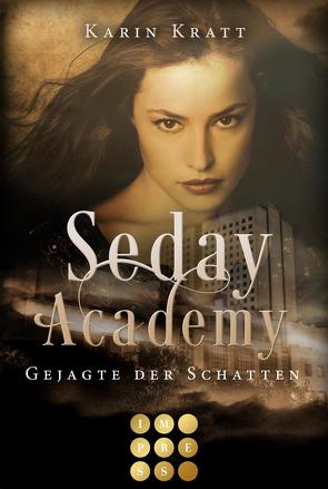 Gejagte der Schatten (Seday Academy 1) von Kratt,  Karin