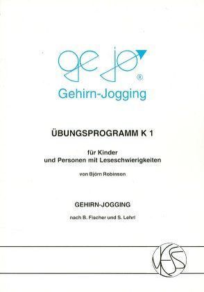 GeJo Gehirn-Jogging. Übungsprogramm Kl für Kinder von Robinson,  Björn