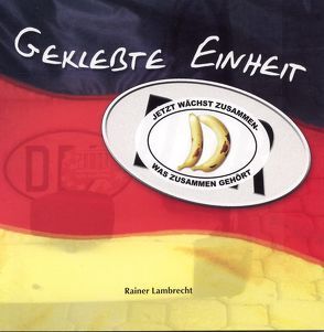 Geklebte Einheit von Lambrecht,  Rainer