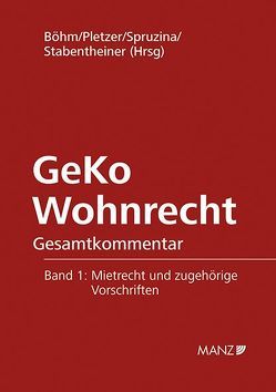 GeKo Wohnrecht Gesamtkommentar Band 1 von Böhm,  Helmut, Pletzer,  Renate, Spruzina,  Claus, Stabentheiner,  Johannes