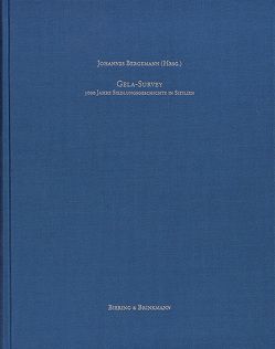 Gela-Survey 3000 Jahre Siedlungsgeschichte in Sizilien von Bergemann,  Johannes